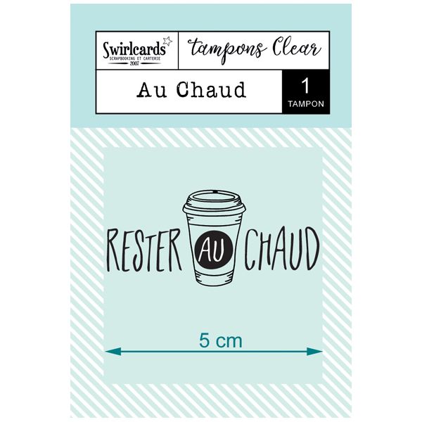 Clear Stamp "Au Chaud"